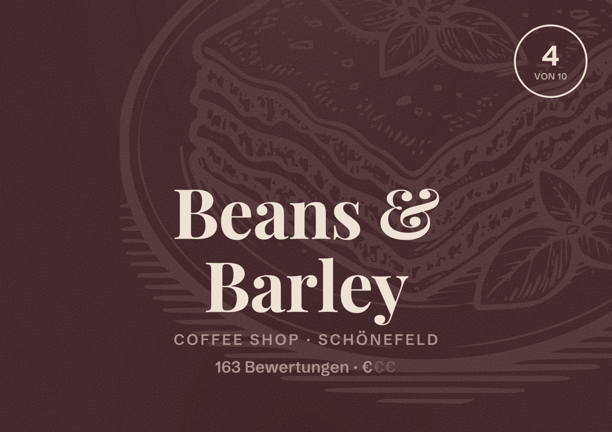 Illustriertes Poster von Beans & Barley, Coffee Shop in Schönefeld: Bewertung 4 von 10 aus 163 Bewertungen, Preisniveau €