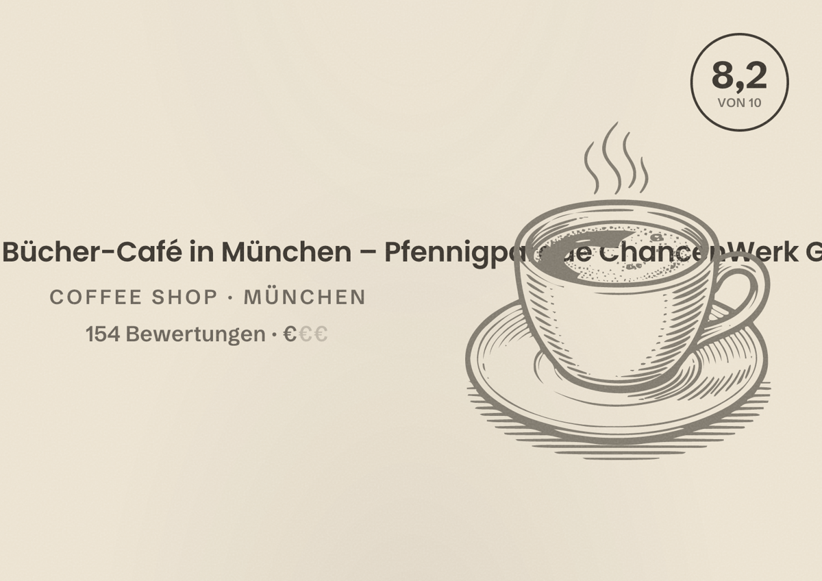 Illustriertes Poster von Beans & Books – Inklusives Bücher-Café in München – Pfennigparade ChancenWerk GmbH, Coffee Shop in München: Bewertung 8,2 von 10 aus 154 Bewertungen, Preisniveau €