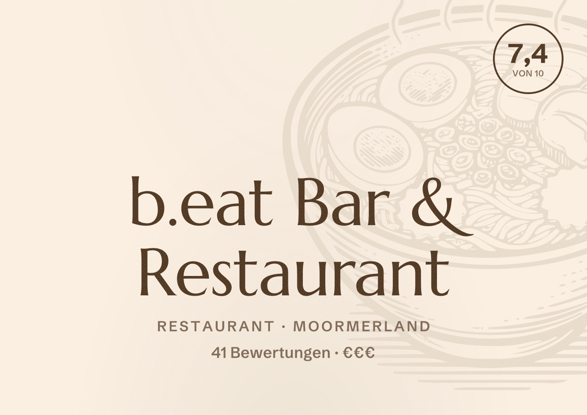 Illustriertes Poster von b.eat Bar & Restaurant, Restaurant in Moormerland: Bewertung 7,4 von 10 aus 41 Bewertungen, Preisniveau €€€