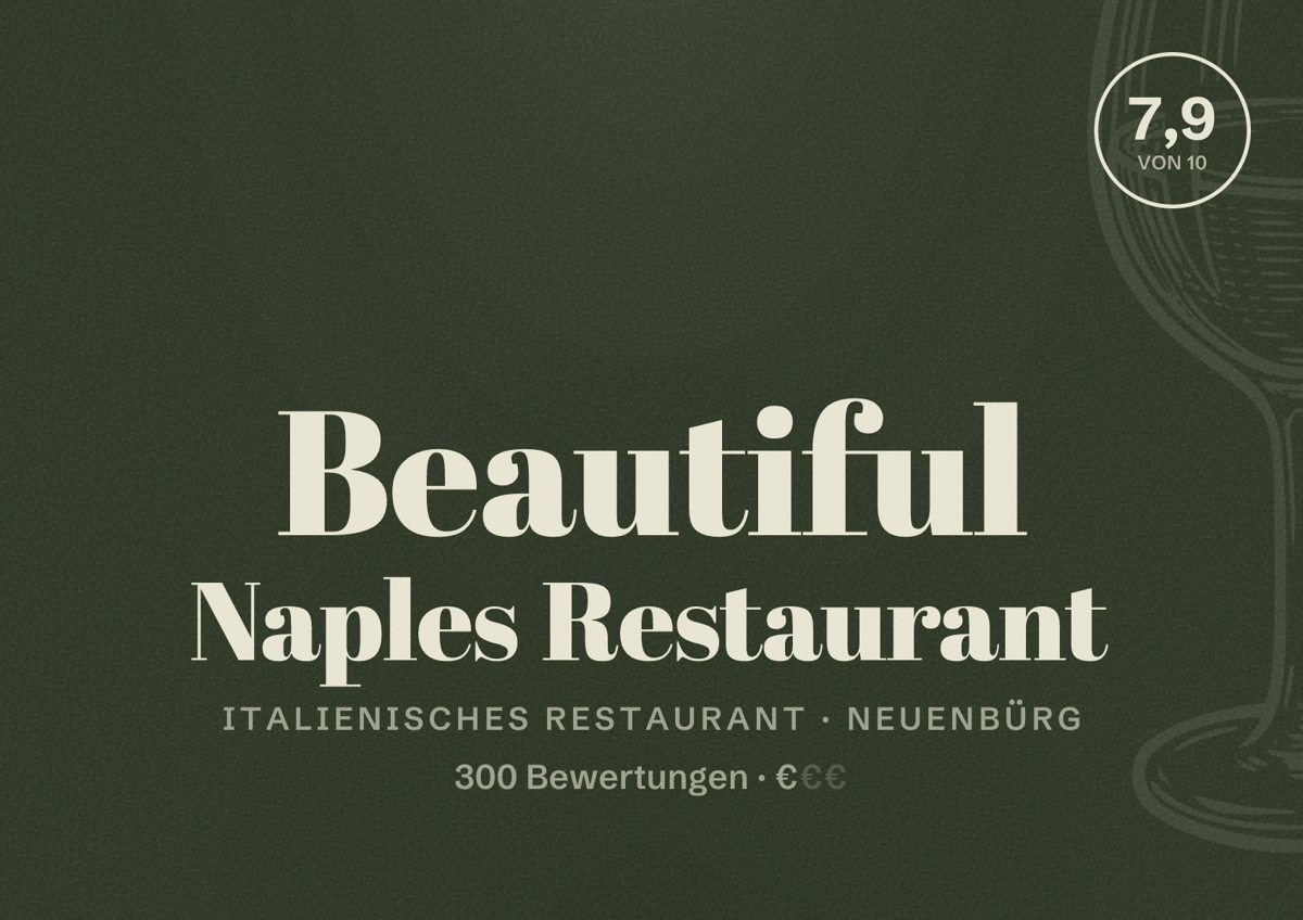 Illustriertes Poster von Beautiful Naples Restaurant, Italienisches Restaurant in Neuenbürg: Bewertung 7,9 von 10 aus 300 Bewertungen, Preisniveau €