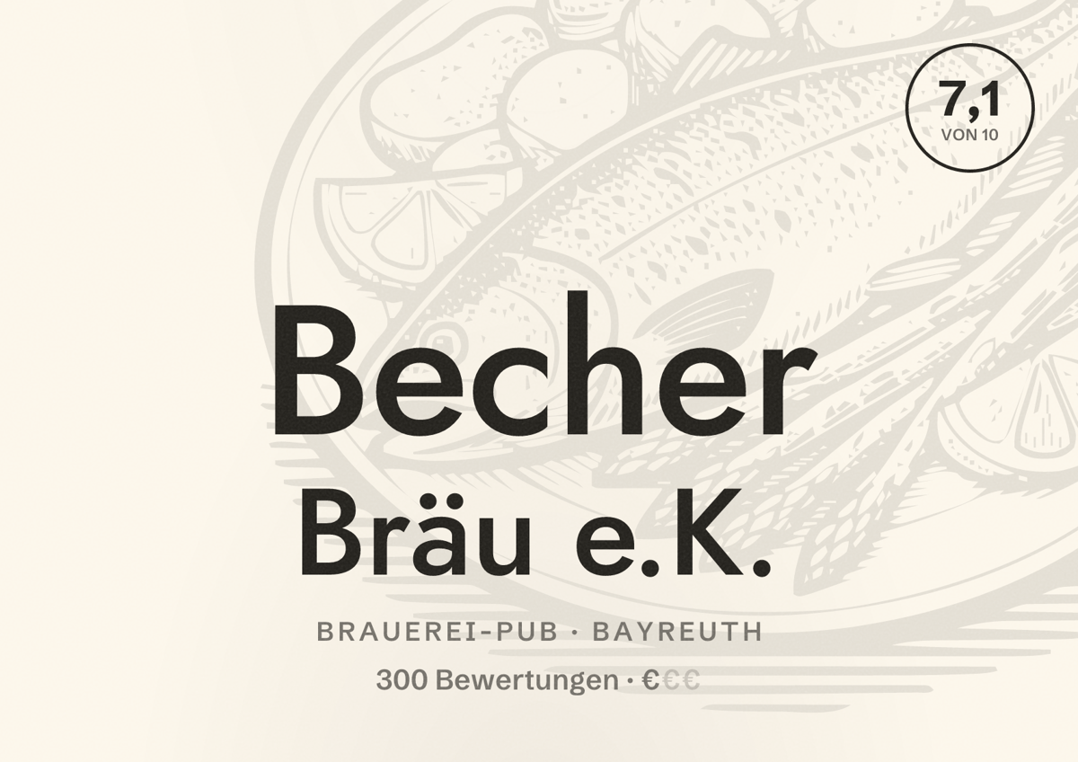 Illustriertes Poster von Becher Bräu e.K., Brauerei-Pub in Bayreuth: Bewertung 7,1 von 10 aus 300 Bewertungen, Preisniveau €