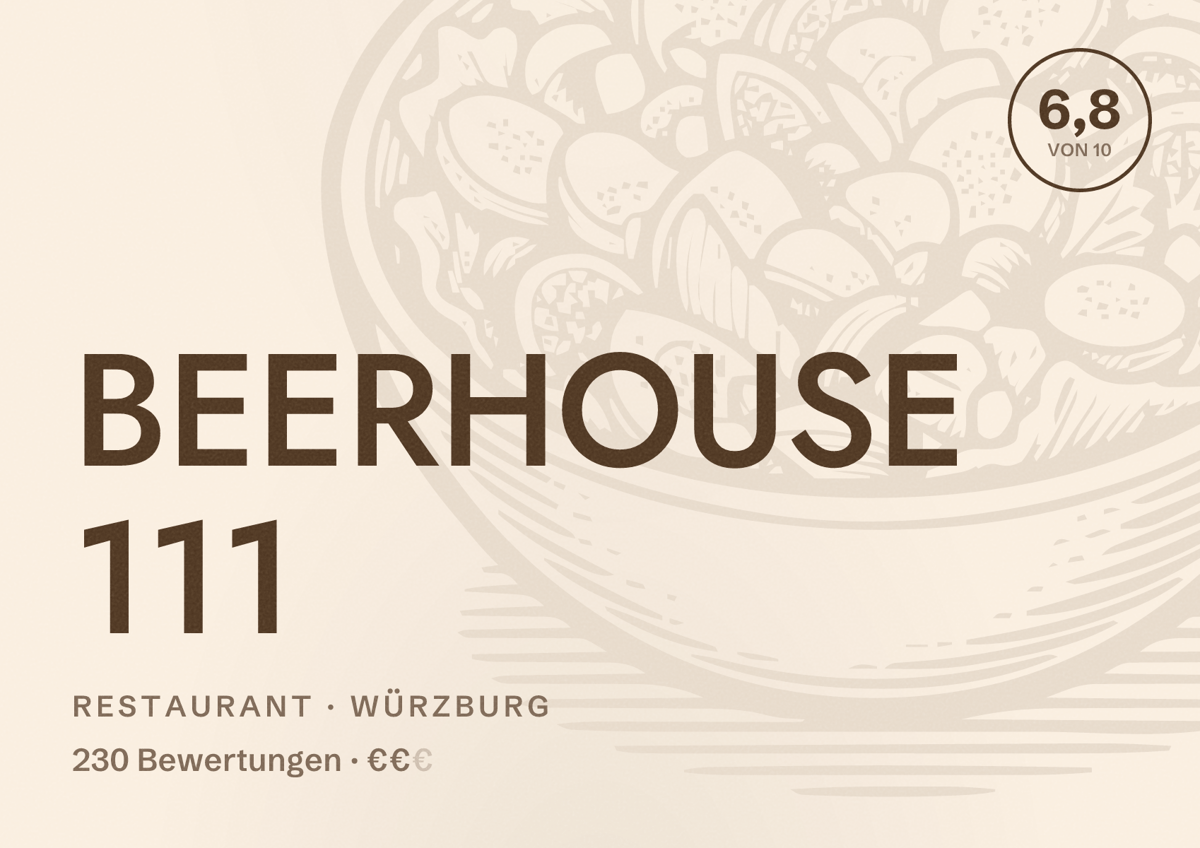 Illustriertes Poster von BEERHOUSE 111, Restaurant in Würzburg: Bewertung 6,8 von 10 aus 230 Bewertungen, Preisniveau €€