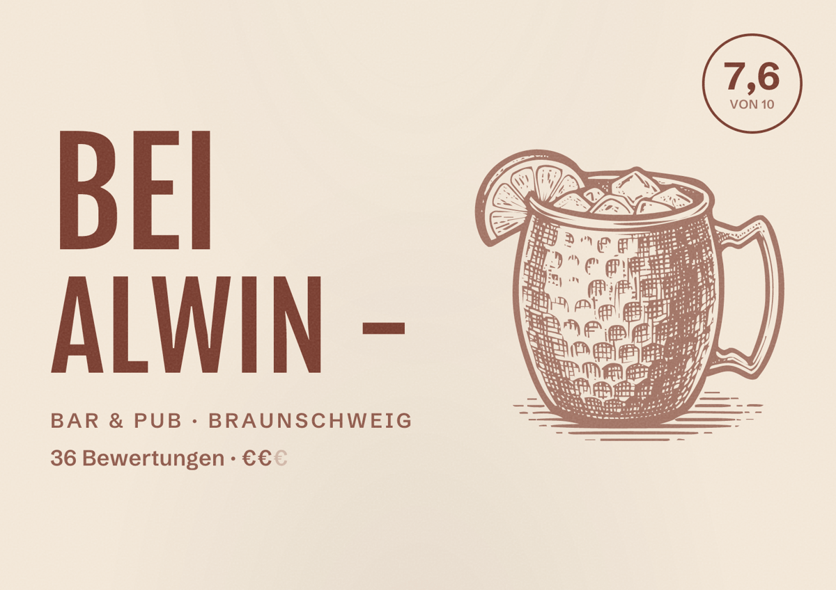 Illustriertes Poster von Bei Alwin -, Bar & Pub in Braunschweig: Bewertung 7,6 von 10 aus 36 Bewertungen, Preisniveau €€