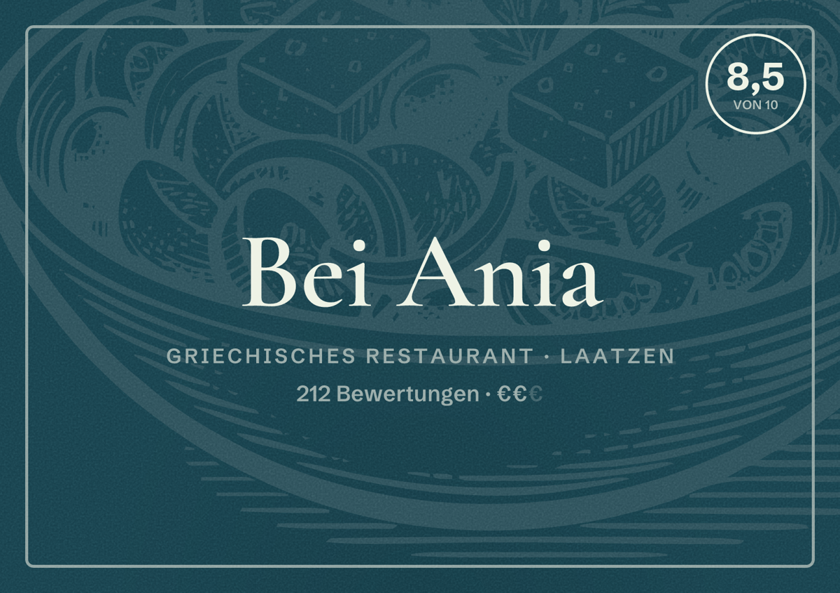 Illustriertes Poster von Bei Ania, Griechisches Restaurant in Laatzen: Bewertung 8,5 von 10 aus 212 Bewertungen, Preisniveau €€