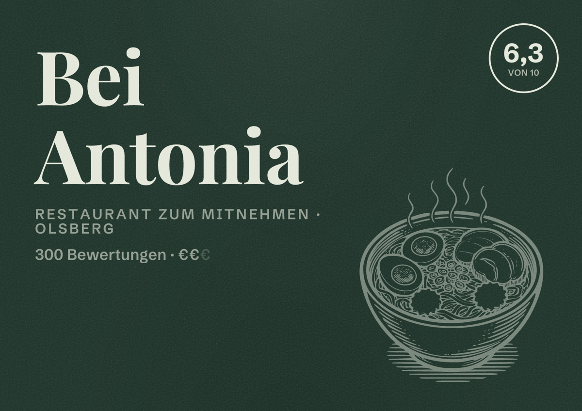 Illustriertes Poster von Bei Antonia, Restaurant zum Mitnehmen in Olsberg: Bewertung 6,3 von 10 aus 300 Bewertungen, Preisniveau €€