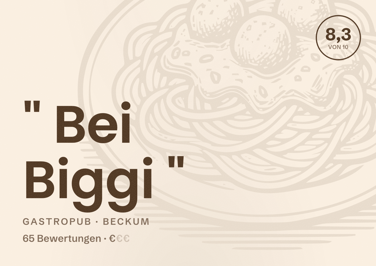 Illustriertes Poster von " Bei Biggi ", Gastropub in Beckum: Bewertung 8,3 von 10 aus 65 Bewertungen, Preisniveau €