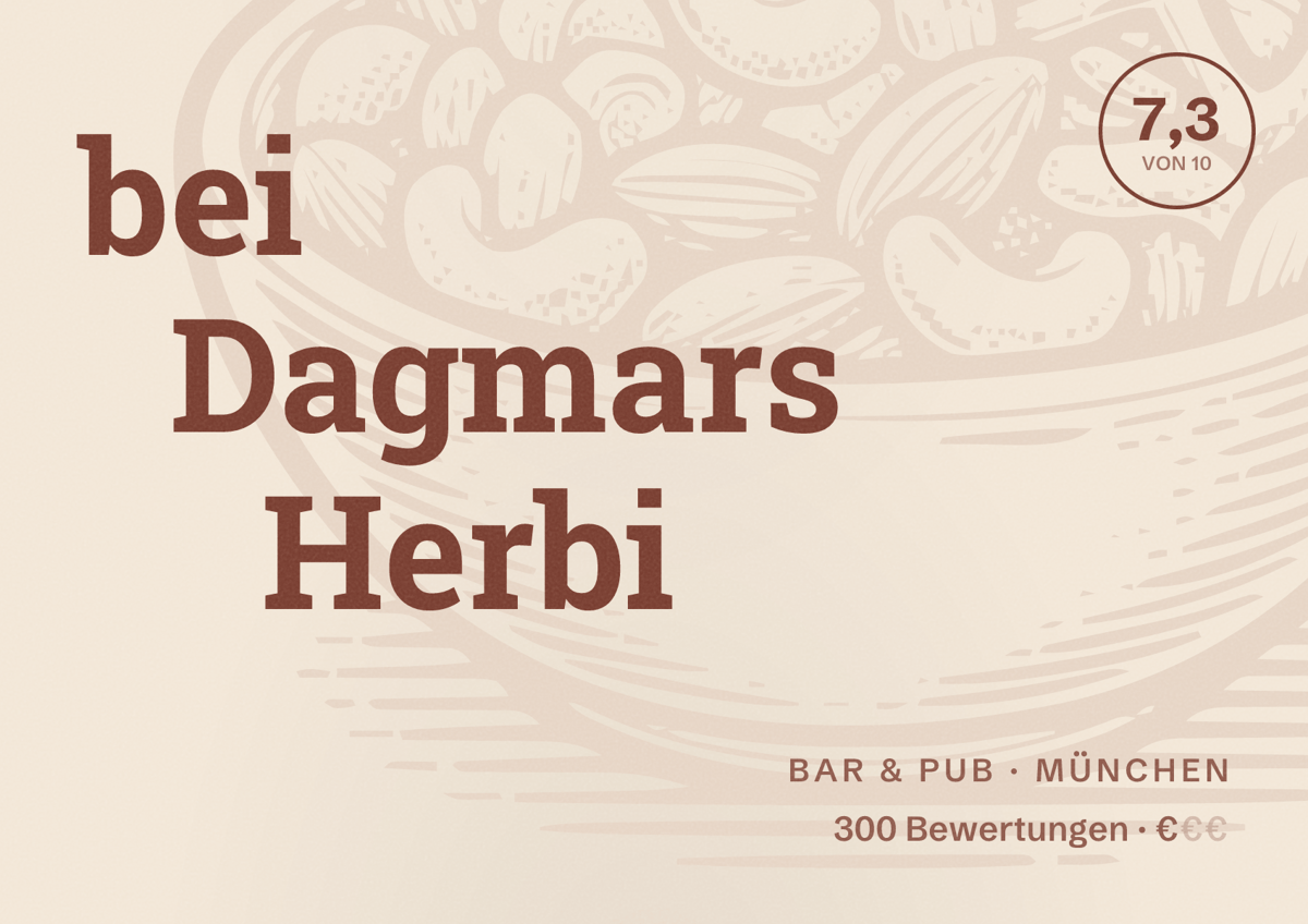 Illustriertes Poster von bei Dagmars Herbi, Bar & Pub in München: Bewertung 7,3 von 10 aus 300 Bewertungen, Preisniveau €