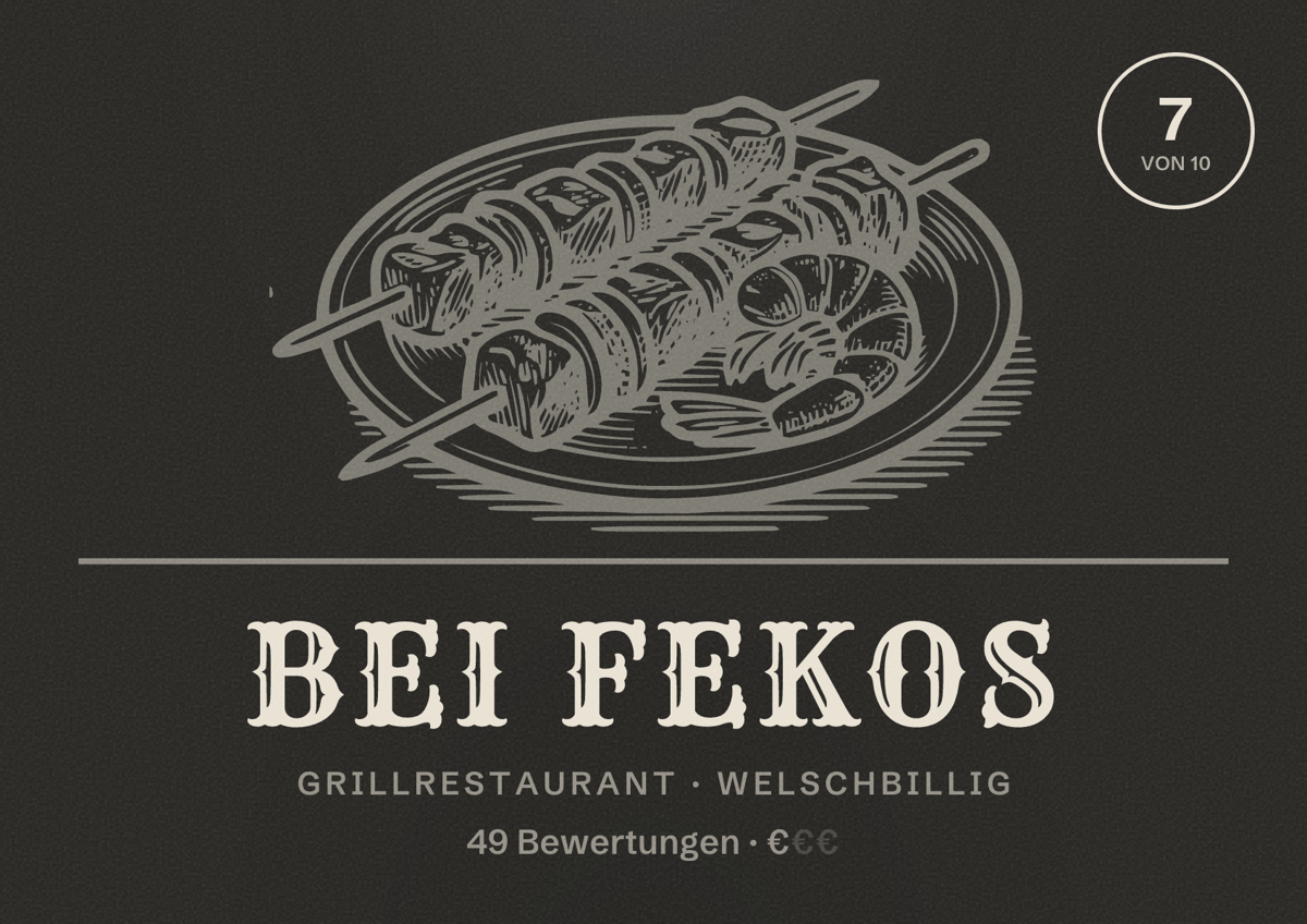 Illustriertes Poster von Bei Fekos, Grillrestaurant in Welschbillig: Bewertung 7 von 10 aus 49 Bewertungen, Preisniveau €