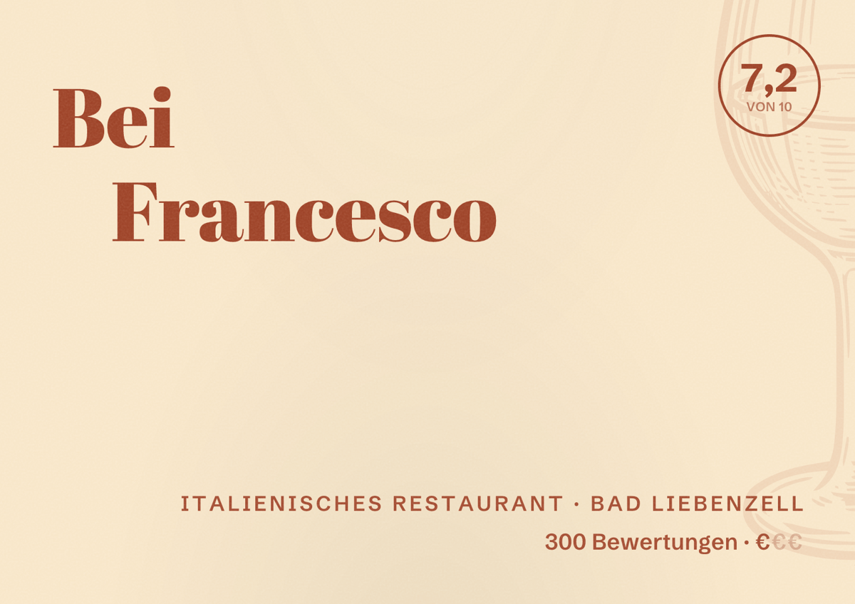 Illustriertes Poster von Bei Francesco, Italienisches Restaurant in Bad Liebenzell: Bewertung 7,2 von 10 aus 300 Bewertungen, Preisniveau €