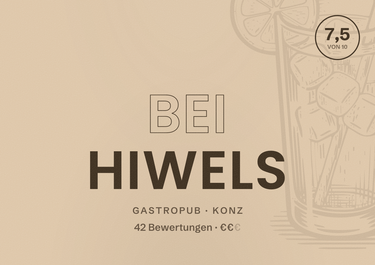 Illustriertes Poster von Bei Hiwels, Gastropub in Konz: Bewertung 7,5 von 10 aus 42 Bewertungen, Preisniveau €€
