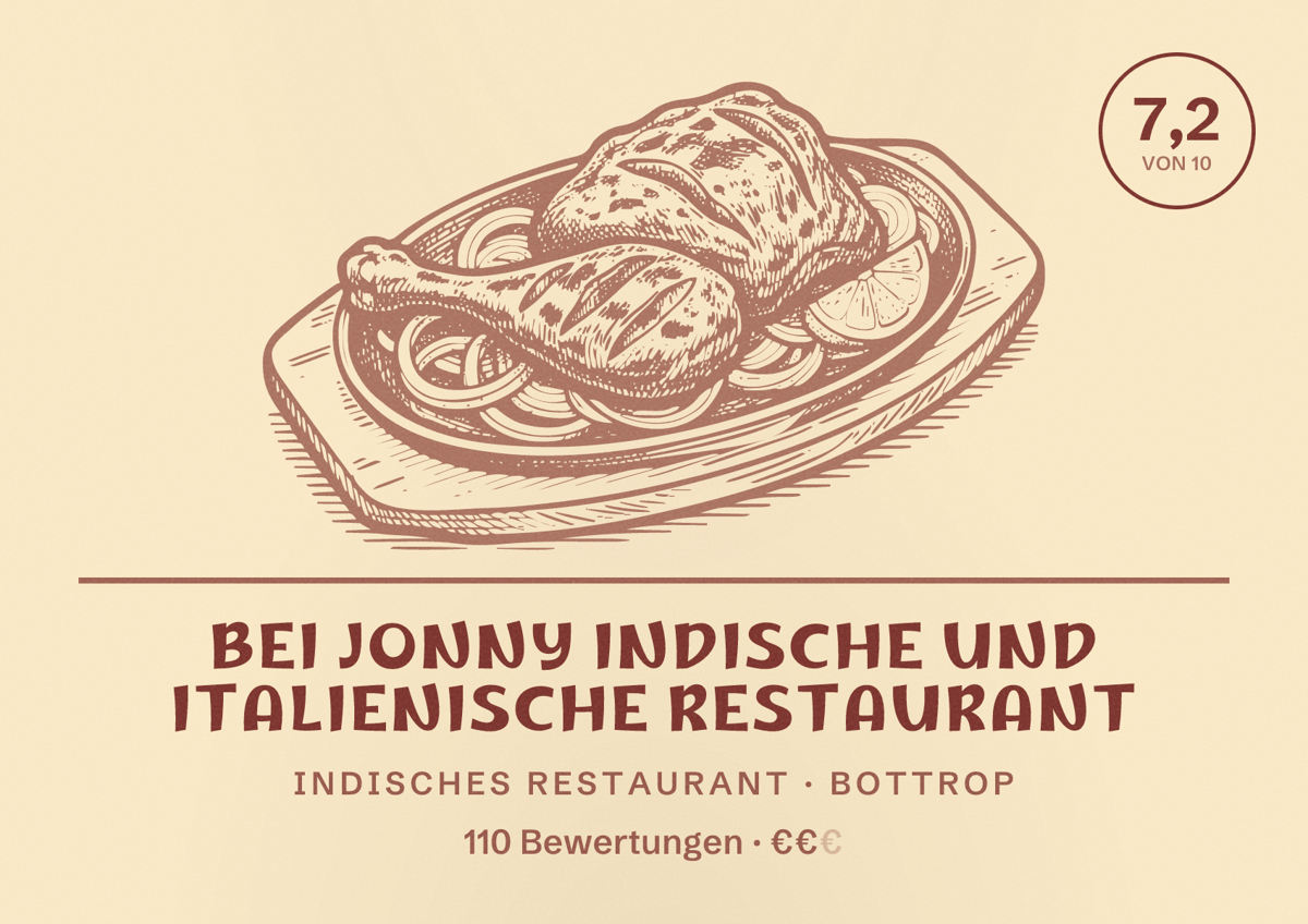 Illustriertes Poster von Bei JONNY Indische und Italienische Restaurant, Indisches Restaurant in Bottrop: Bewertung 7,2 von 10 aus 110 Bewertungen, Preisniveau €€
