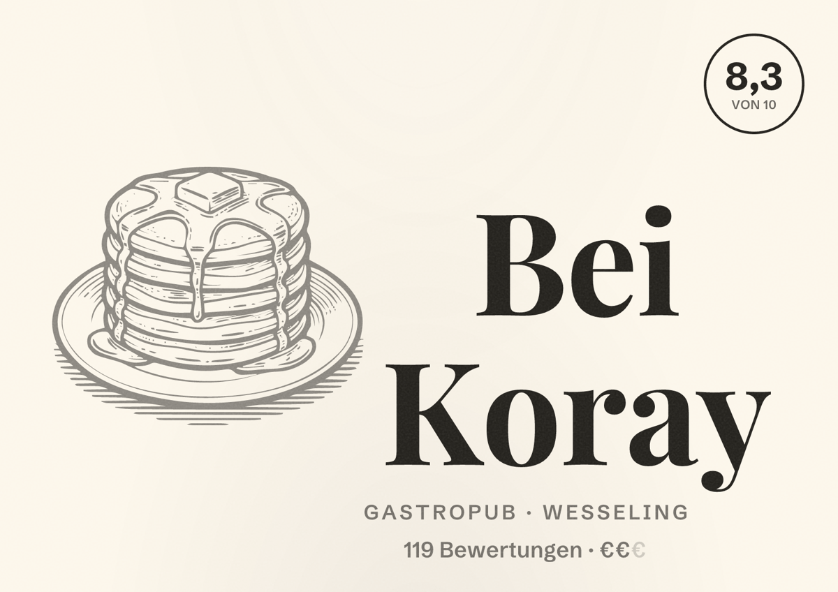 Illustriertes Poster von Bei Koray, Gastropub in Wesseling: Bewertung 8,3 von 10 aus 119 Bewertungen, Preisniveau €€