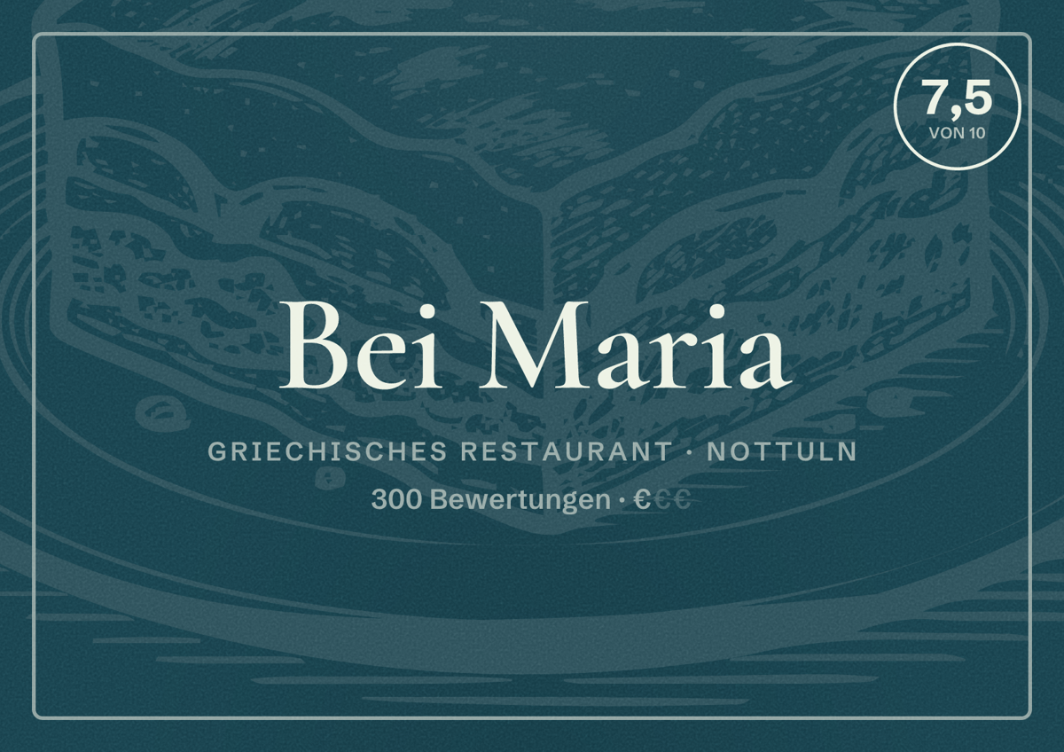 Illustriertes Poster von Bei Maria, Griechisches Restaurant in Nottuln: Bewertung 7,5 von 10 aus 300 Bewertungen, Preisniveau €