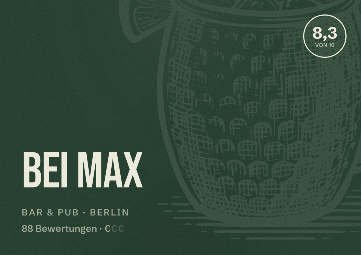 Illustriertes Poster von Bei Max, Bar & Pub in Berlin: Bewertung 8,3 von 10 aus 88 Bewertungen, Preisniveau €