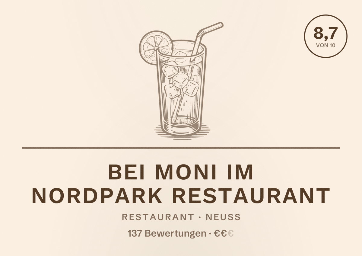 Illustriertes Poster von Bei Moni Im Nordpark Restaurant, Restaurant in Neuss: Bewertung 8,7 von 10 aus 137 Bewertungen, Preisniveau €€