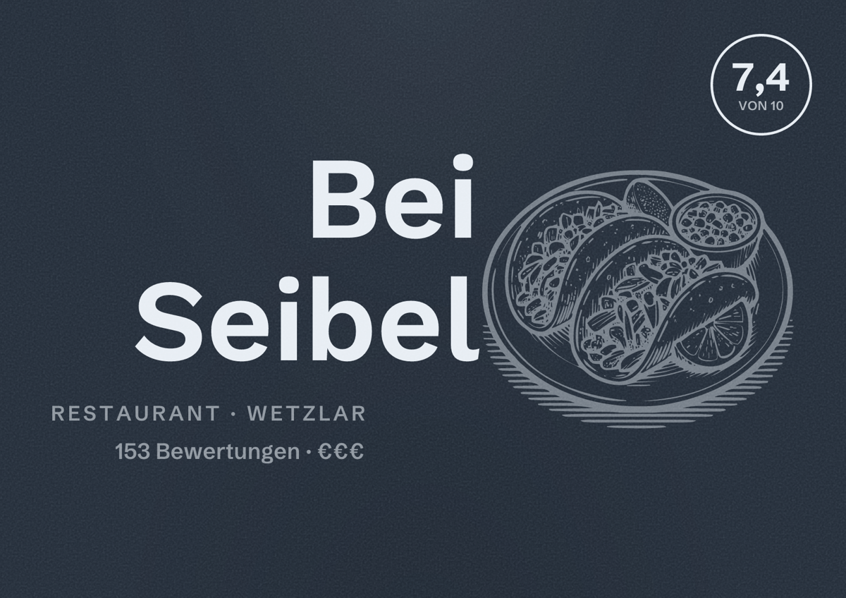 Illustriertes Poster von Bei Seibel, Restaurant in Wetzlar: Bewertung 7,4 von 10 aus 153 Bewertungen, Preisniveau €€€