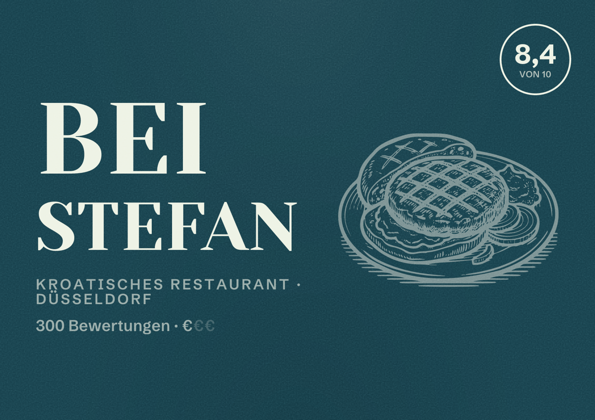 Illustriertes Poster von Bei Stefan, Kroatisches Restaurant in Düsseldorf: Bewertung 8,4 von 10 aus 300 Bewertungen, Preisniveau €