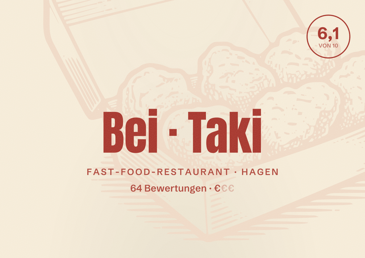 Illustriertes Poster von Bei Taki, Fast-Food-Restaurant in Hagen: Bewertung 6,1 von 10 aus 64 Bewertungen, Preisniveau €