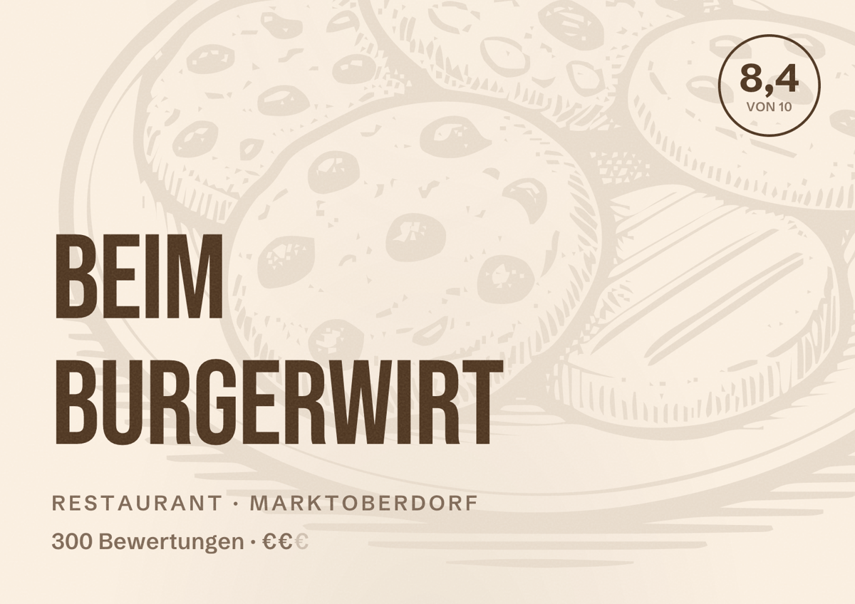 Illustriertes Poster von Beim Burgerwirt, Restaurant in Marktoberdorf: Bewertung 8,4 von 10 aus 300 Bewertungen, Preisniveau €€