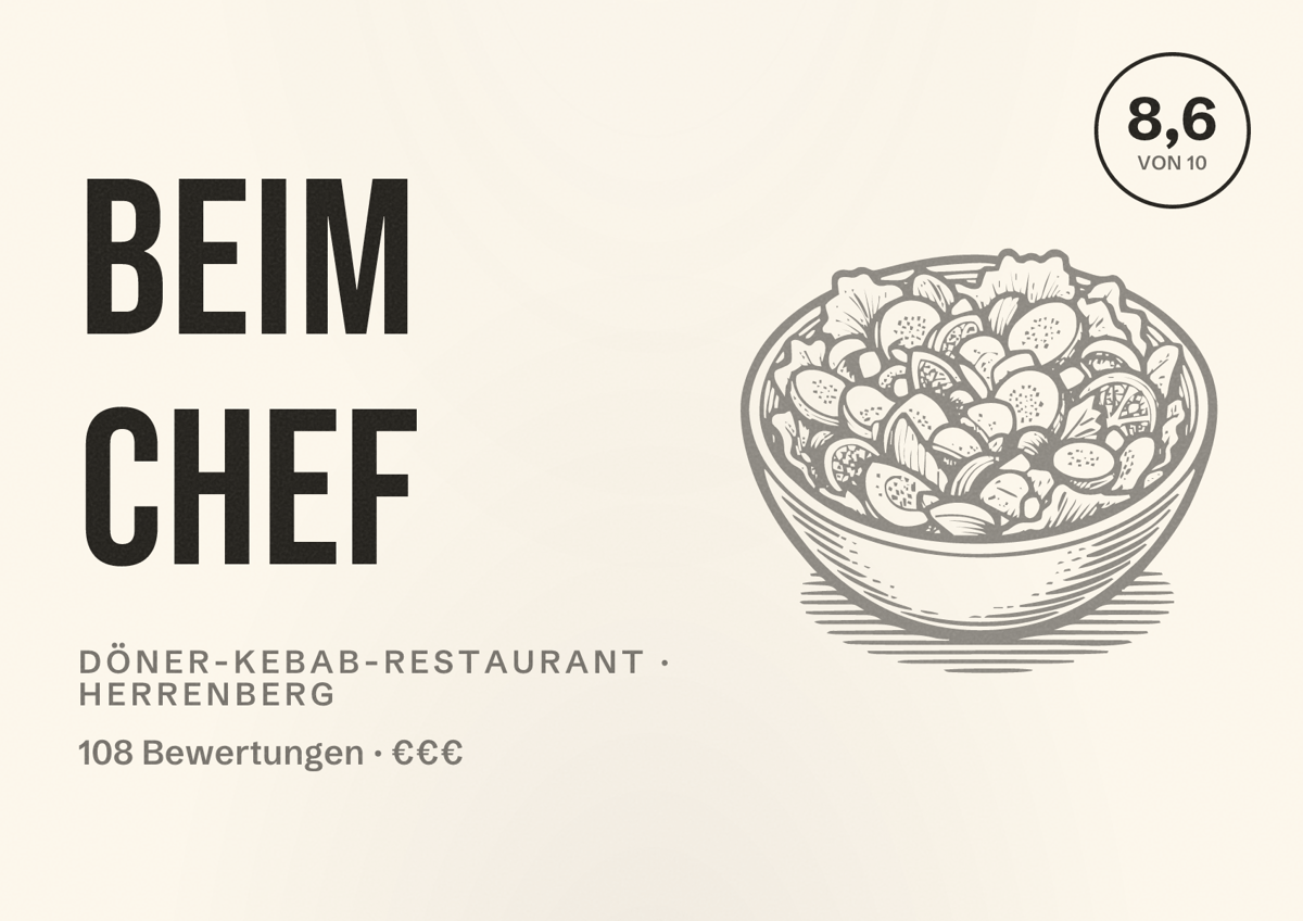 Illustriertes Poster von Beim Chef, Döner-Kebab-Restaurant in Herrenberg: Bewertung 8,6 von 10 aus 108 Bewertungen, Preisniveau €€€