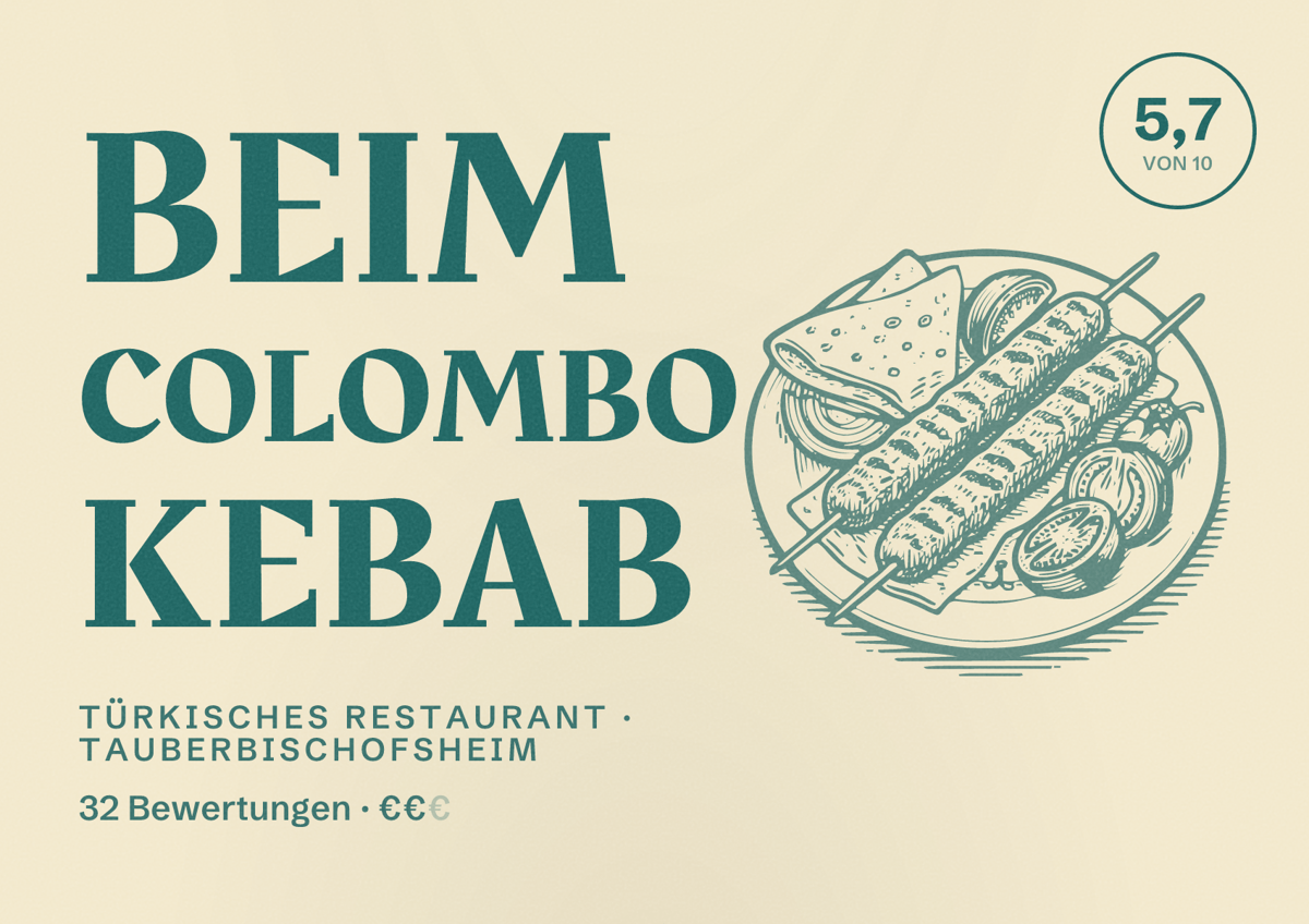 Illustriertes Poster von Beim Colombo Kebab, Türkisches Restaurant in Tauberbischofsheim: Bewertung 5,7 von 10 aus 32 Bewertungen, Preisniveau €€