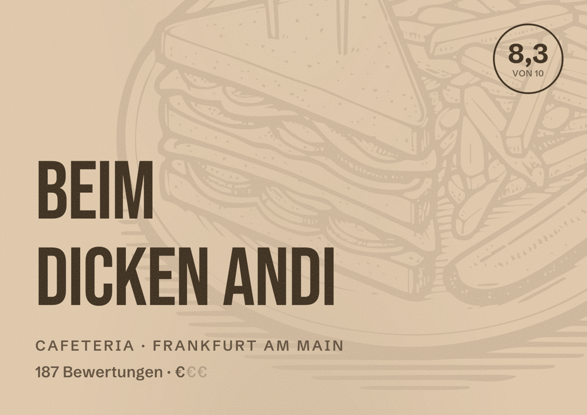 Illustriertes Poster von Beim Dicken Andi, Cafeteria in Frankfurt am Main: Bewertung 8,3 von 10 aus 187 Bewertungen, Preisniveau €