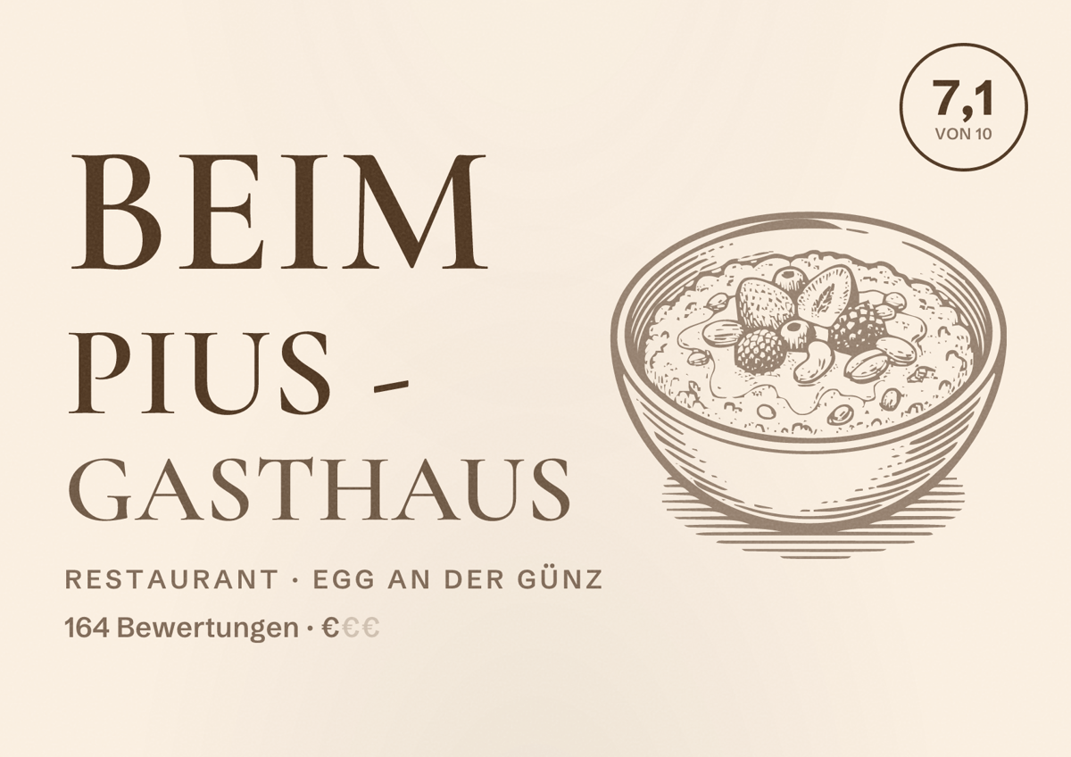 Illustriertes Poster von Beim Pius - Gasthaus, Restaurant in Egg an der Günz: Bewertung 7,1 von 10 aus 164 Bewertungen, Preisniveau €