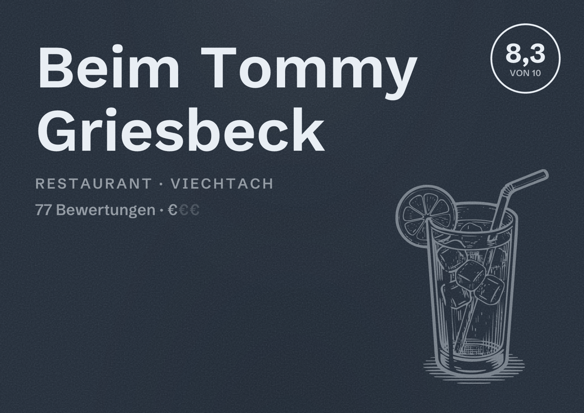 Illustriertes Poster von Beim Tommy Griesbeck, Restaurant in Viechtach: Bewertung 8,3 von 10 aus 77 Bewertungen, Preisniveau €