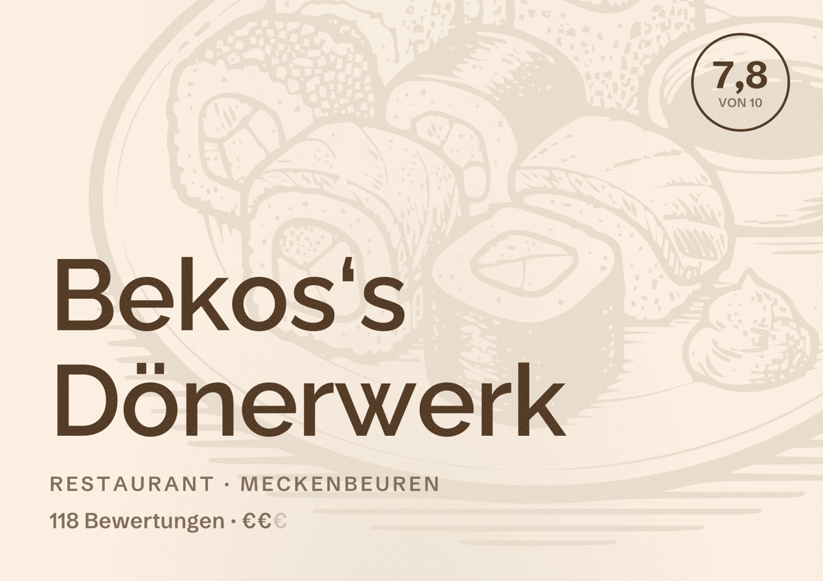 Illustriertes Poster von Bekos‘s Dönerwerk, Restaurant in Meckenbeuren: Bewertung 7,8 von 10 aus 118 Bewertungen, Preisniveau €€