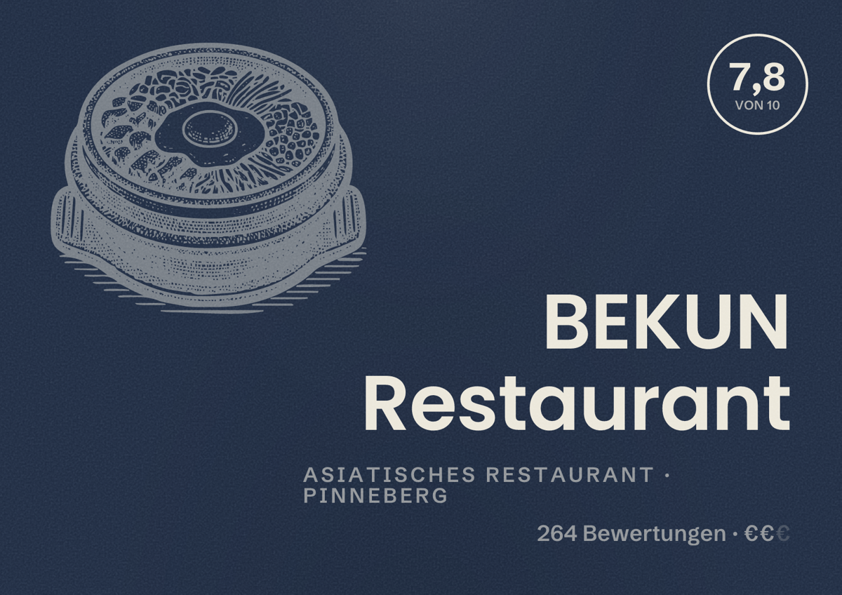 Illustriertes Poster von BEKUN Restaurant, Asiatisches Restaurant in Pinneberg: Bewertung 7,8 von 10 aus 264 Bewertungen, Preisniveau €€