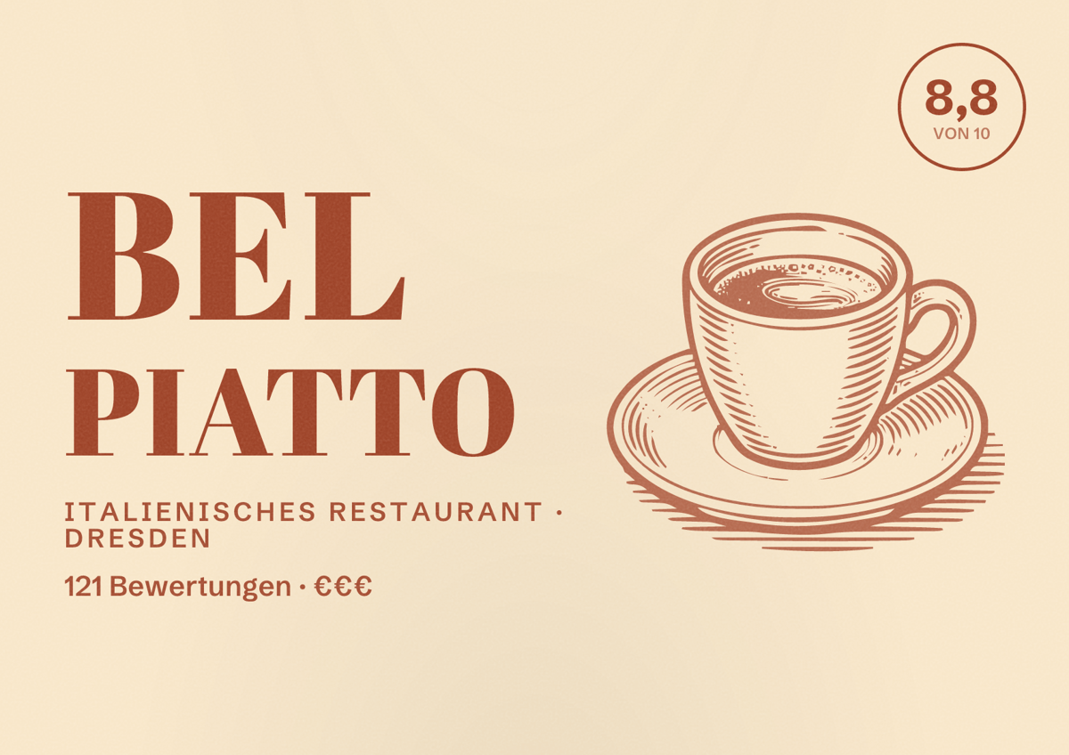 Illustriertes Poster von Bel Piatto, Italienisches Restaurant in Dresden: Bewertung 8,8 von 10 aus 121 Bewertungen, Preisniveau €€€