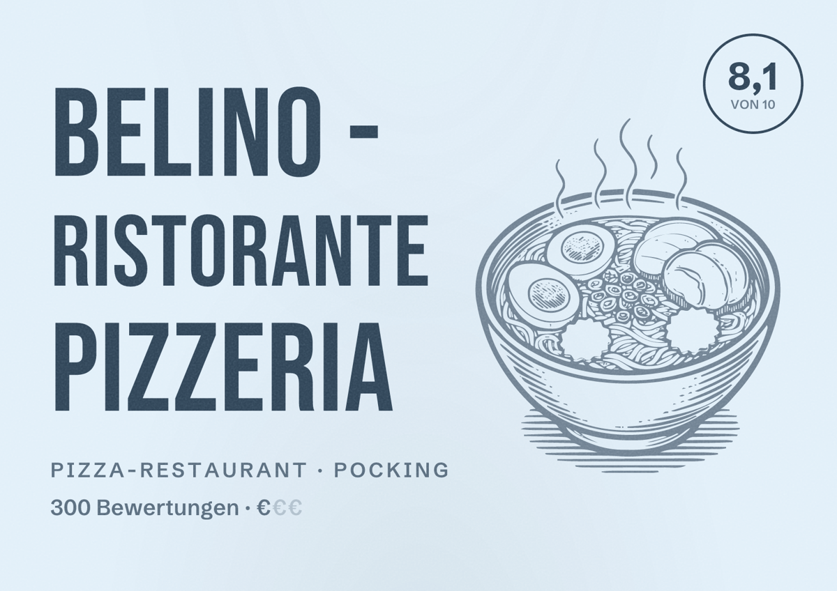 Illustriertes Poster von Belino - Ristorante Pizzeria, Pizza-Restaurant in Pocking: Bewertung 8,1 von 10 aus 300 Bewertungen, Preisniveau €