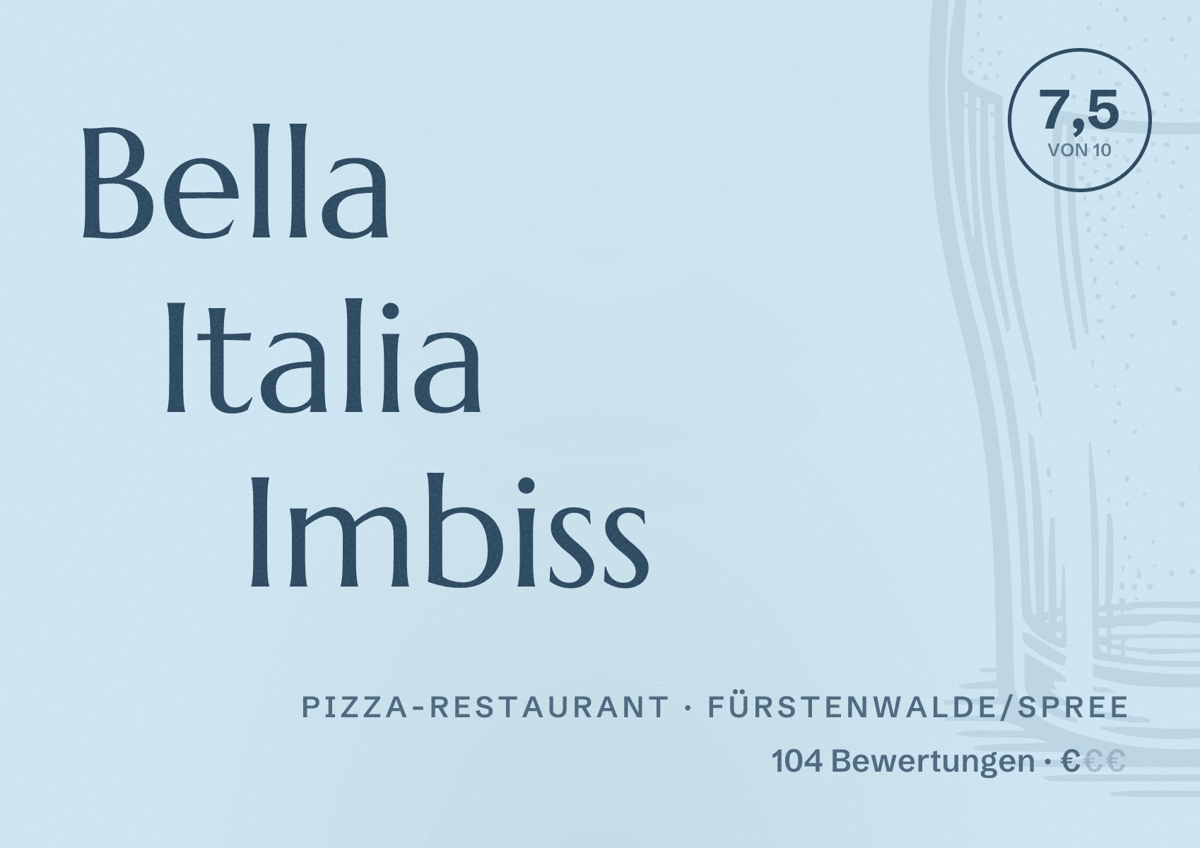 Illustriertes Poster von Bella Italia Imbiss, Pizza-Restaurant in Fürstenwalde/Spree: Bewertung 7,5 von 10 aus 104 Bewertungen, Preisniveau €