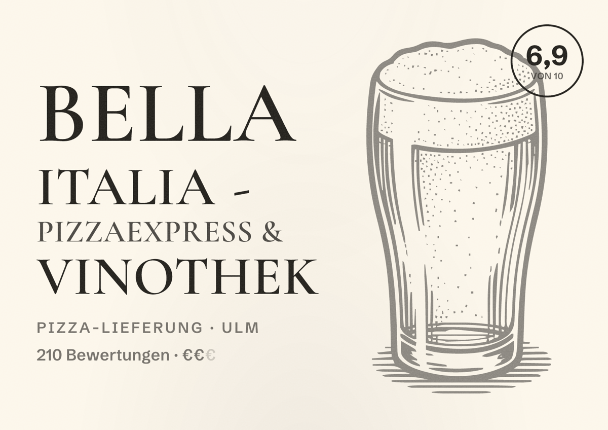 Illustriertes Poster von Bella Italia - Pizzaexpress & Vinothek, Pizza-Lieferung in Ulm: Bewertung 6,9 von 10 aus 210 Bewertungen, Preisniveau €€