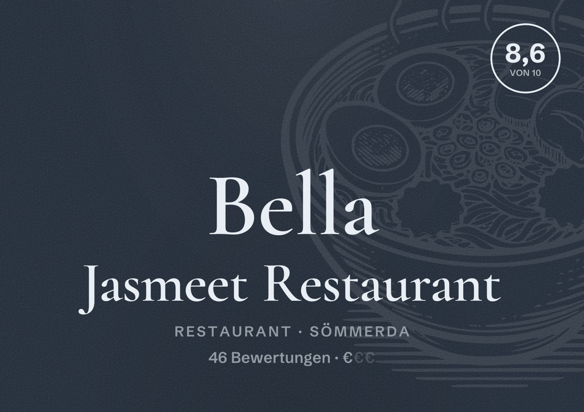 Illustriertes Poster von Bella Jasmeet Restaurant, Restaurant in Sömmerda: Bewertung 8,6 von 10 aus 46 Bewertungen, Preisniveau €