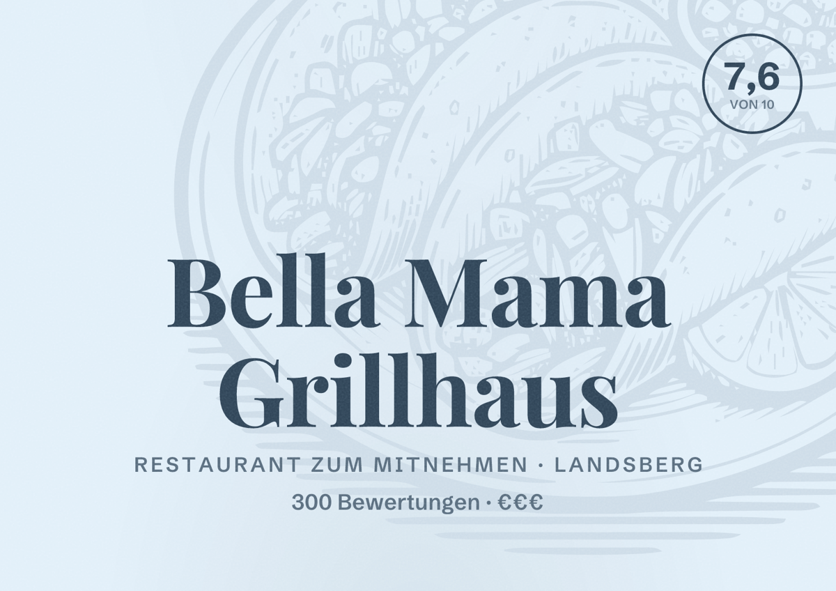 Illustriertes Poster von Bella Mama Grillhaus, Restaurant zum Mitnehmen in Landsberg: Bewertung 7,6 von 10 aus 300 Bewertungen, Preisniveau €€€