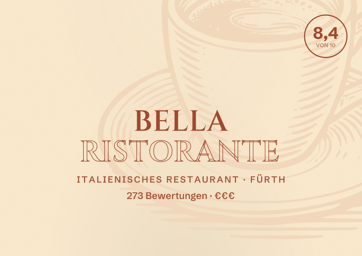 Illustriertes Poster von Bella Ristorante, Italienisches Restaurant in Fürth: Bewertung 8,4 von 10 aus 273 Bewertungen, Preisniveau €€€
