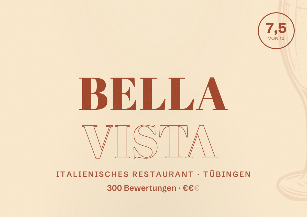 Illustriertes Poster von Bella Vista, Italienisches Restaurant in Tübingen: Bewertung 7,5 von 10 aus 300 Bewertungen, Preisniveau €€