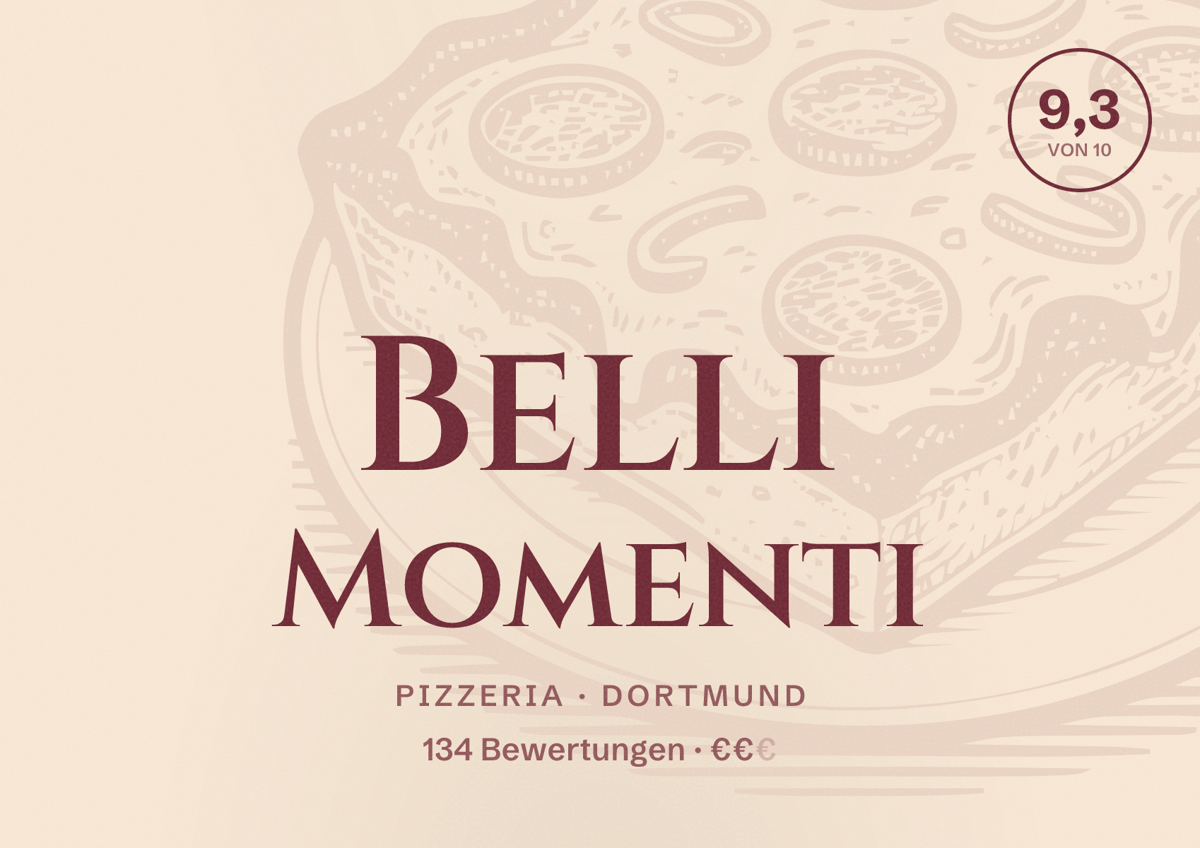 Illustriertes Poster von Belli Momenti, Pizzeria in Dortmund: Bewertung 9,3 von 10 aus 134 Bewertungen, Preisniveau €€
