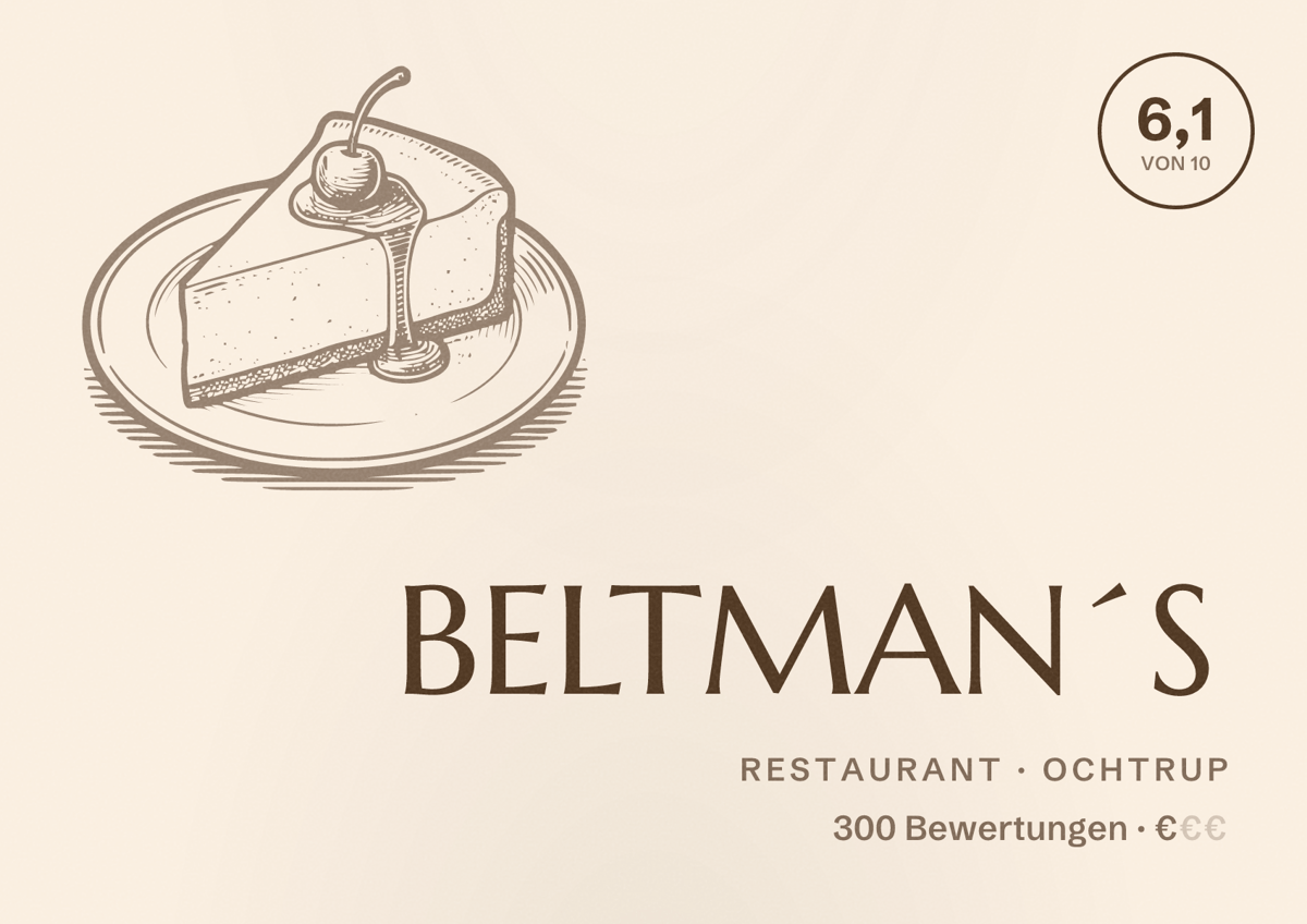 Illustriertes Poster von BELTMAN´S, Restaurant in Ochtrup: Bewertung 6,1 von 10 aus 300 Bewertungen, Preisniveau €
