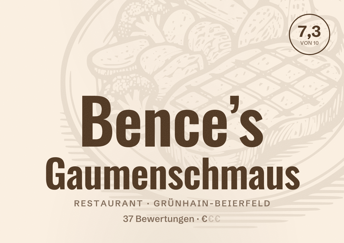 Illustriertes Poster von Bence’s Gaumenschmaus, Restaurant in Grünhain-Beierfeld: Bewertung 7,3 von 10 aus 37 Bewertungen, Preisniveau €