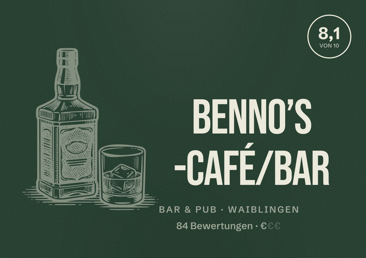 Illustriertes Poster von Benno’s -Café/Bar, Bar & Pub in Waiblingen: Bewertung 8,1 von 10 aus 84 Bewertungen, Preisniveau €