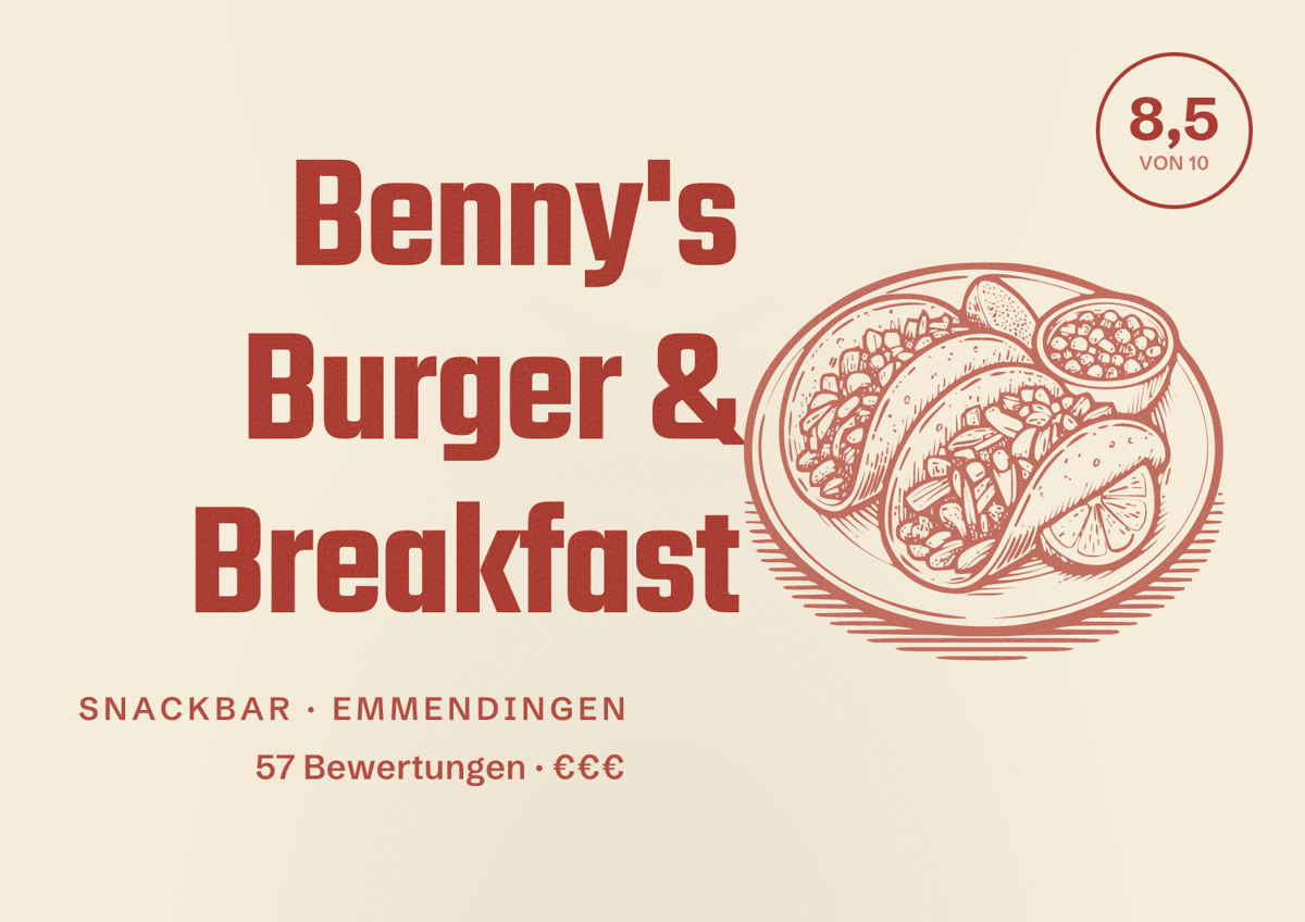 Illustriertes Poster von Benny's Burger & Breakfast, Snackbar in Emmendingen: Bewertung 8,5 von 10 aus 57 Bewertungen, Preisniveau €€€