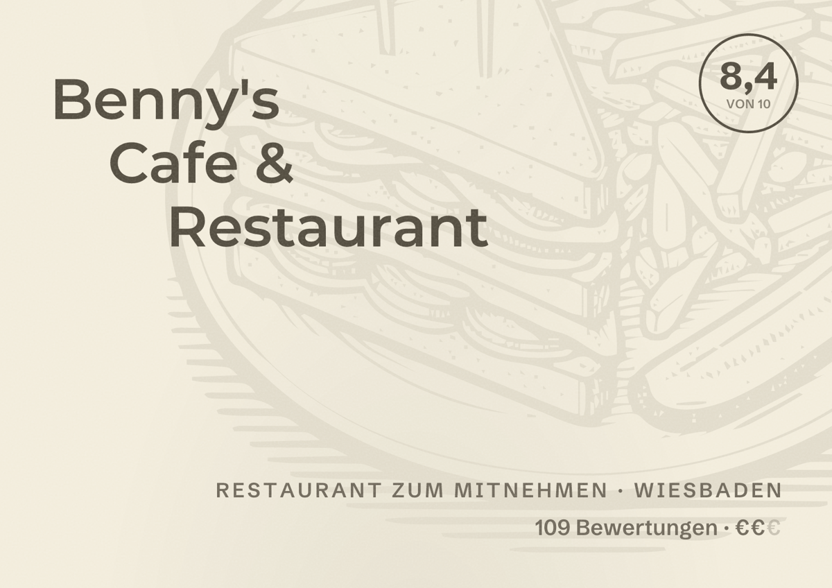 Illustriertes Poster von Benny's Cafe & Restaurant, Restaurant zum Mitnehmen in Wiesbaden: Bewertung 8,4 von 10 aus 109 Bewertungen, Preisniveau €€
