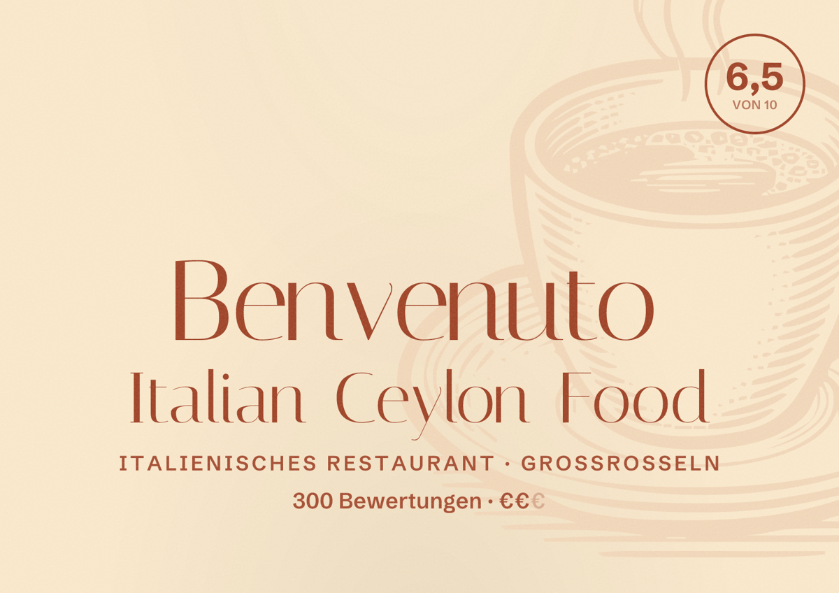Illustriertes Poster von Benvenuto Italian Ceylon Food, Italienisches Restaurant in Großrosseln: Bewertung 6,5 von 10 aus 300 Bewertungen, Preisniveau €€