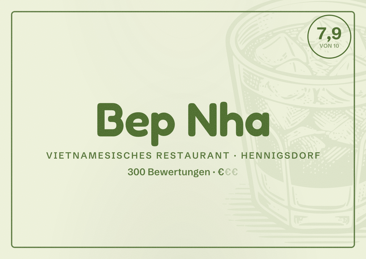 Illustriertes Poster von Bep Nha, Vietnamesisches Restaurant in Hennigsdorf: Bewertung 7,9 von 10 aus 300 Bewertungen, Preisniveau €