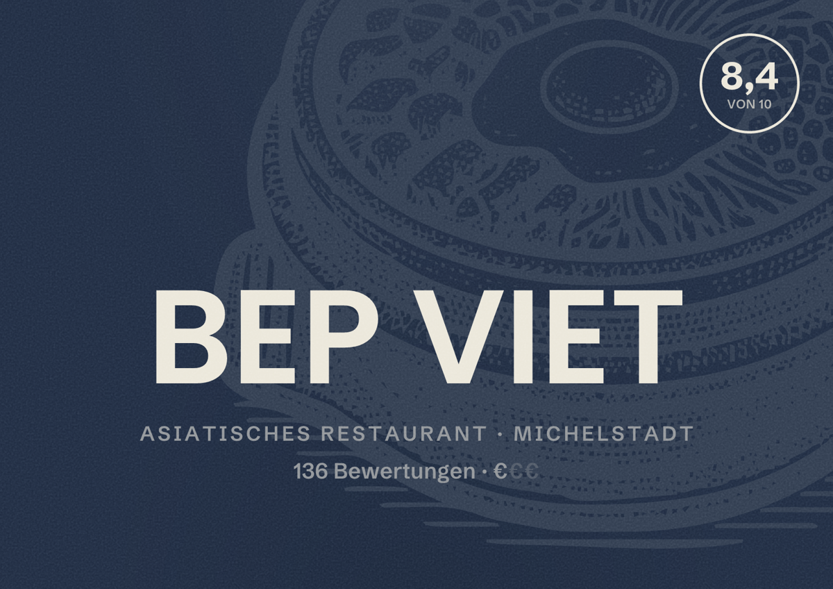 Illustriertes Poster von BEP VIET, Asiatisches Restaurant in Michelstadt: Bewertung 8,4 von 10 aus 136 Bewertungen, Preisniveau €