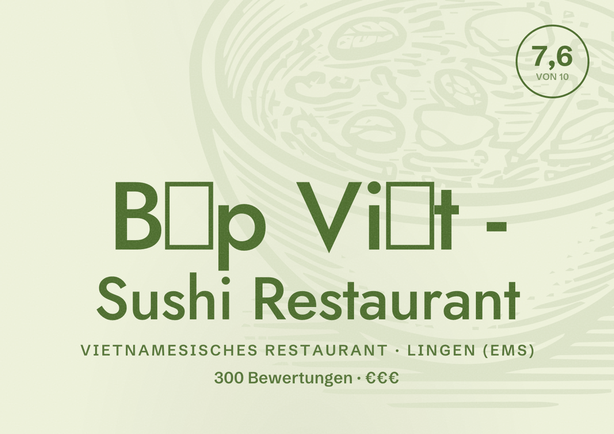 Illustriertes Poster von Bếp Việt - Sushi Restaurant, Vietnamesisches Restaurant in Lingen (Ems): Bewertung 7,6 von 10 aus 300 Bewertungen, Preisniveau €€€