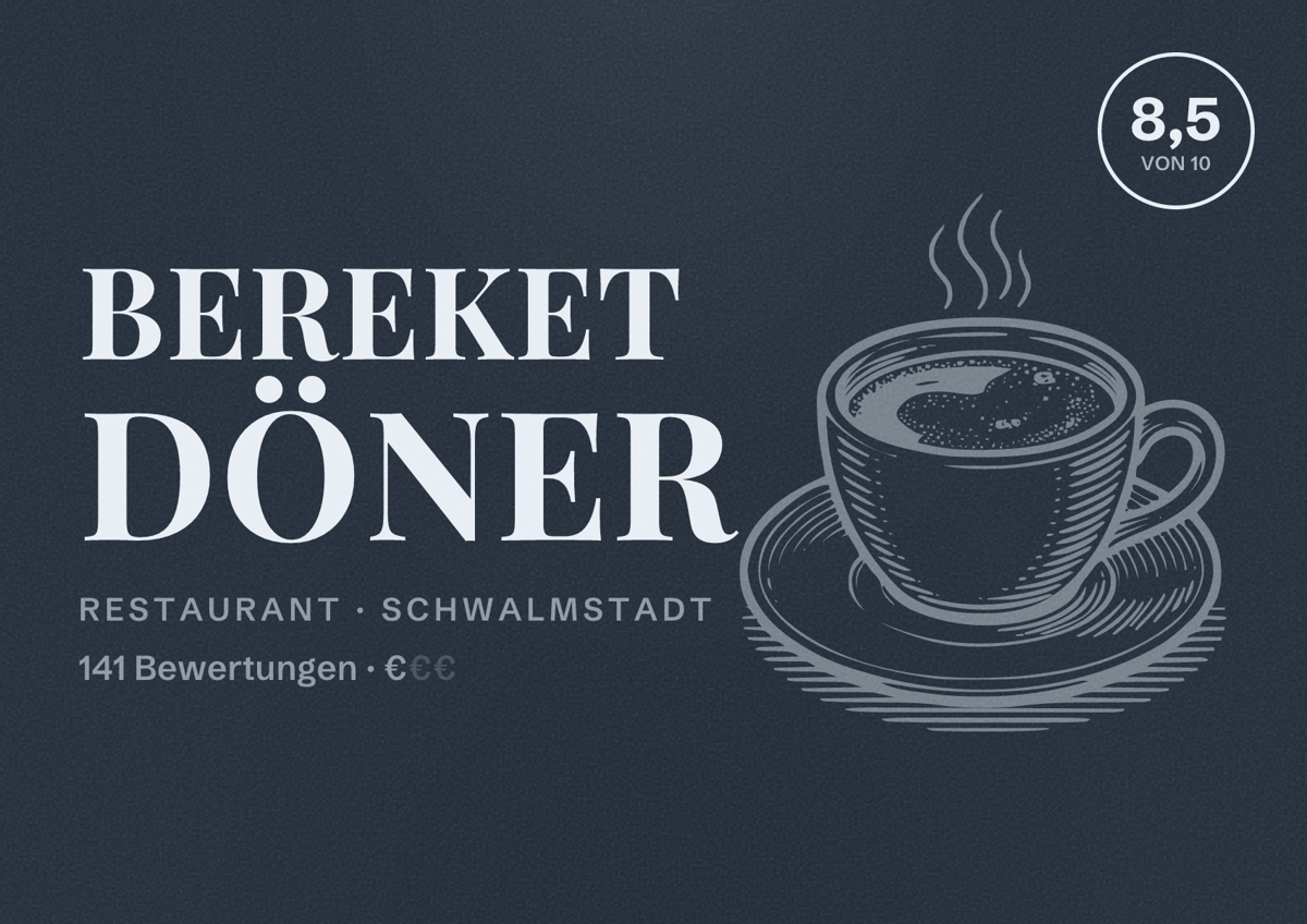 Illustriertes Poster von Bereket Döner, Restaurant in Schwalmstadt: Bewertung 8,5 von 10 aus 141 Bewertungen, Preisniveau €