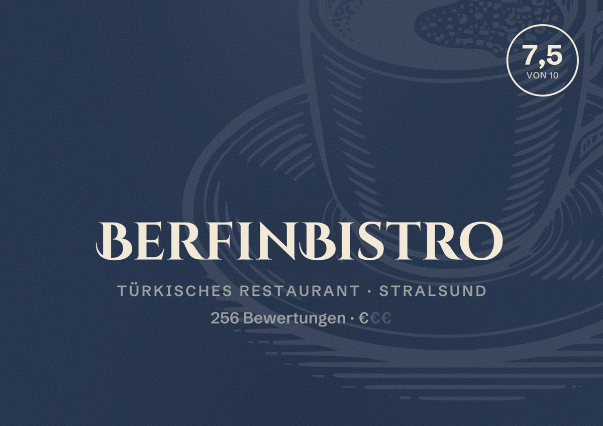Illustriertes Poster von BerfinBistro, Türkisches Restaurant in Stralsund: Bewertung 7,5 von 10 aus 256 Bewertungen, Preisniveau €
